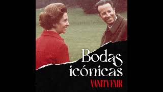 Balduino y Fabiola de Bélgica  Bodas icónicas un podcast de Vanity Fair [upl. by Zinn]