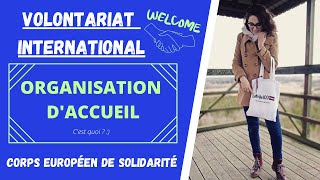 ORGANISATION D’ACCUEIL c’est quoi  – Corps Européen de Solidarité [upl. by Osana651]