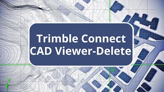 Trimble Connect CAD ViewerDelete [upl. by Thorbert]