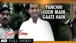 Panchhi Soor Main Gaate Hain Full Video Song  Sirf Tum  Udit Narayan  Sanjay Kapoor Priya Gill [upl. by Anaik]