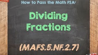 How to Pass the Math FSA 5th  Dividing Fractions [upl. by Wycoff248]