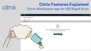 Citrix Features Explained  Citrix Workspace app for iOS Rapid Scan [upl. by Lesoj]