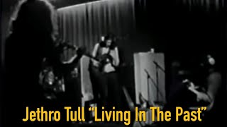 Jethro Tull  Living In The Past remastered bampw film [upl. by Garlaand483]