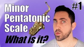 MINOR PENTATONIC SCALE on Alto Saxophone  What is it Explained [upl. by Hulbert]