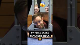 Physics saves teachers neck 😅🙏 shorts DrDawson physics [upl. by Hceicjow865]