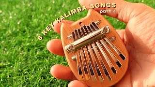 8 Key Kalimba Easy Beginner Songs Tutorial  Part 2 [upl. by Anilram532]