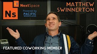 Featured Member • Matthew Swinnerton • Nextspace Santa Cruz  Pacific Workplaces [upl. by Dyann945]