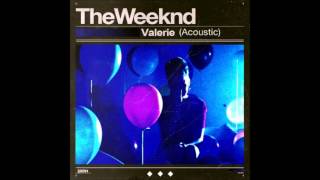 The Weeknd  Valerie Acoustic [upl. by Anelle411]