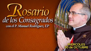 Rosario de los CONSAGRADOS 🙏🏻Con el P Manuel Rodríguez [upl. by Mulry]