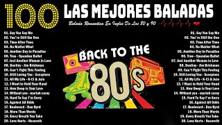 Clasicos En Ingles De Los 80  80s Baladas De Oro Música De Los 80 Romanticas [upl. by Yesima]