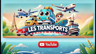 Les Transports Rigolos  En Route sur l’Eau et dans les Airs  🚗⛵✈️  Comptine pour Enfants [upl. by Auburta]