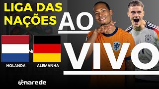 HOLANDA X ALEMANHA AO VIVO  TRANSMISSÃO LIGA DAS NAÇÕES 2024 [upl. by Ssirk]