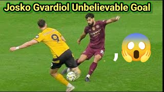 Josko Gvardiol Unbelievable Goal vs Wolves during Wolves vs Man City [upl. by Keefe]