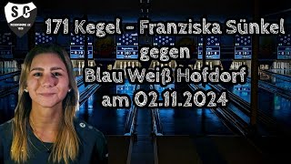 Franziska Sünkel 171 Kegel gegen Blau Weiß Hofdorf  Kegeln Classic [upl. by Torruella]