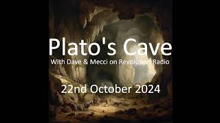 Platos Cave  22nd October 2024 [upl. by Emelun]