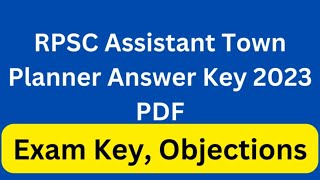 RPSC Assistant Town Planner Answer Key 2023 PDF Download [upl. by Yarahs207]