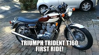 Triumph Trident T160 Rebuild Part 109 First Ride [upl. by Eniron976]