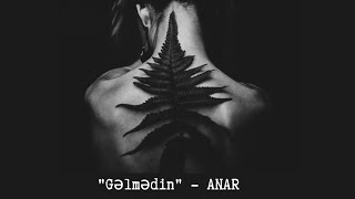 Gəlmədin  ANAR 27112024 [upl. by Adnawak]