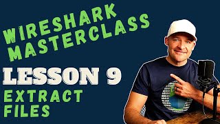 Extracting Files from PCAPs with Wireshark  Lesson 9  Wireshark Tutorial [upl. by Irtimd]