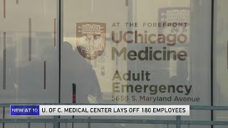 University of Chicago Medical Center lays off 180 employees [upl. by Ysteb]