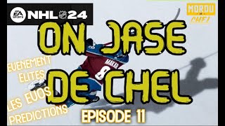 On jase de CHEL  Episode 11 sur NHL 24 HUT Lévènement Élites et prédictions QC  FR [upl. by Stanwin506]