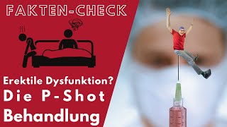 Erektionsstörungen effektiv behandeln  So funktioniert der PShot [upl. by Ahsinel]