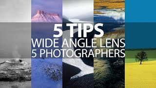 5 Tips for Wide Angle Lens Landscape Photography from 5 Photographers [upl. by Story]