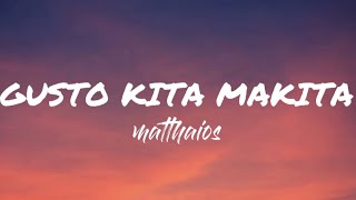 Matthaois — Gusto Kita Makita LYRICS  Simply Lyrics [upl. by Assirk]