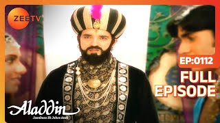 Aladdin Jaanbaaz Ek Jalwe Anek  Ep112  Sultan को हुई Jasmine की फ़िक्र  Full Episode  ZEE TV [upl. by Erreit]