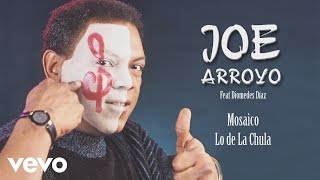 Joe Arroyo  Mosaico Lo de La Chula Cover Audio [upl. by Uttica951]