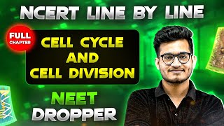 Cell Cycle and Cell Division FULL CHAPTER  NCERT Class 11th Botany  Chapter 7  Yakeen NEET [upl. by Tracee646]