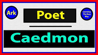 Caedmon  Poet of Anglo Saxon Period  Biography Books Writings amp Quotes  Learning The Easy Way [upl. by Garrett]