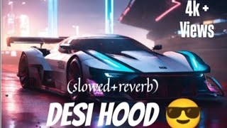 Desi Hood Slowed  Reverb  Krish Rao  BARATO NATION lofi [upl. by Egerton]