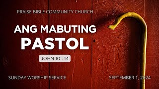 Ang Mabuting Pastol Worship Service September 01 2024 [upl. by Cower]