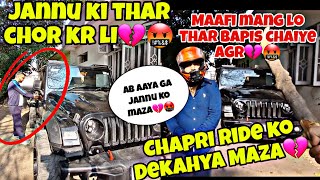 Motovloggerjannustunts ki Thar Chori kr Li💔🤬 Maafi Mang Lo agr Thar bapis chaiye😱 bta di okat💔 [upl. by Eeldivad]