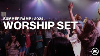 Worship Set  Summer Ramp 1 Session 2 2024 [upl. by Tamiko785]