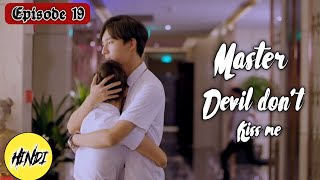 Master Devill Dont Kiss Me Season 2Episode 19Chines Drama Explained In Hindi 🐸 Hindi Dubbed [upl. by Eicnahc]