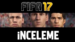 FIFA 17  İnceleme HATA YENİLİK HİKAYE MODU [upl. by Kathye]