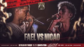 ALTO NÍVEL 💯 FAEL VS NICÃO  1 FASE  Batalha do Tanque  RJ [upl. by Nivk196]