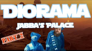 Episode 18 Diorama Edition Part 2 Jabbas Palace for Black Series figures starwarsdiorama [upl. by Blase]