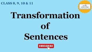 Transformation of Sentences I Class 8 9 10 amp 11 I Changing one form of sentence into another [upl. by Abagail]