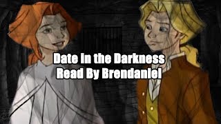 Date in the Darkness [upl. by Batory]