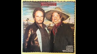 No Reason To Quit by Merle Haggard and Willie Nelson [upl. by Nagey]