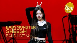 4K BABYMONSTER “SHEESH” Band LIVE Concert 세상을 SHEESH하게 만들 베몬 밴드라이브😈 it’s KPOP LIVE 잇츠라이브 [upl. by Nnyw]