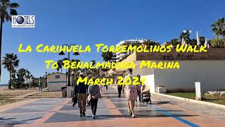 La Carihuela Torremolinos Walk 4K to Benalmadena Marina 02 March 2024 [upl. by Mariele]