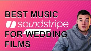 Music for Wedding Films  My Soundstripe Playlist [upl. by Funk843]