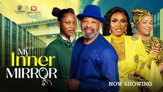 MY INNER MIRROR  Nollywood Movie 2024 Starring Iyabo Ojo Bimbo Akintola Yemi Solade Linda Osifo [upl. by Hilleary]