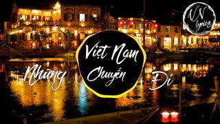 Vicky Nhung ▶ Việt Nam Những Chuyến Đi  DAGENIX x D9I3NH x PSMALL REMIX   TYM Reach [upl. by Winograd]