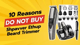 SHAPVVER ETHUP Beard Trimmer  10 Reasons NOT to Buy 🚫✂️ [upl. by Einnel]