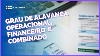 Grau de Alavanca Operacional Financeiro e Combinado Cálculo e interpretação [upl. by Nonnah]